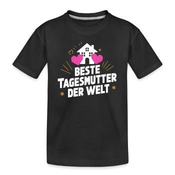 Beste Tagesmutter Welt Danke Liebe Anerkennung - Kinder Premium Bio T-Shirt - Schwarz - Vorne