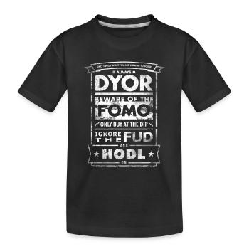 DYOR FUD HODL - Kids' Premium Organic T-Shirt - black - Front