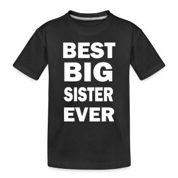 Meilleure grande soeur Ever - T-shirt bio Premium Enfant - noir - Devant