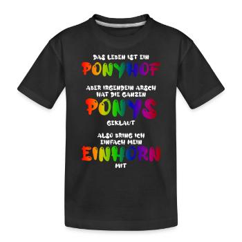 Das Leben ist ein Ponyhof - Kinder Premium Bio T-Shirt - Schwarz - Vorne