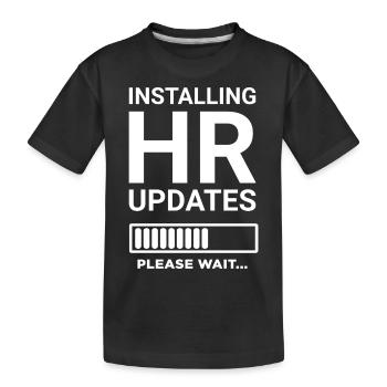 Installing HR Updates Please Wait - Kids' Premium Organic T-Shirt - black - Front