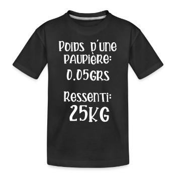 Poids d une paupière - T-shirt bio Premium Enfant - noir - Devant