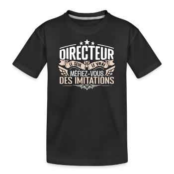 Directeur le seul Directeur le vrai Directeur - T-shirt bio Premium Enfant - noir - Devant