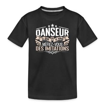 Danseur le seul Danseur le vrai Danseur - T-shirt bio Premium Enfant - noir - Devant