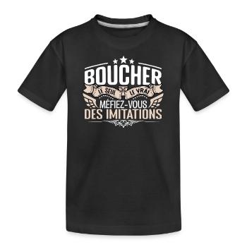 Boucher le seul Boucher le vrai Boucher - T-shirt bio Premium Enfant - noir - Devant