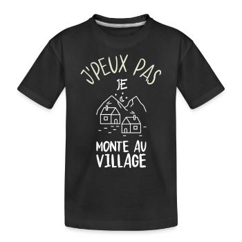 J'Peux Pas Je Monte au village - T-shirt bio Premium Enfant - noir - Devant