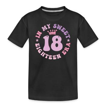 In My Sweet Eighteen Era 18th Birthday Groovy 18th - Kids' Premium Organic T-Shirt - black - Front