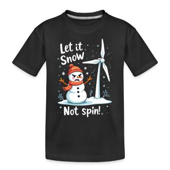 Stopp Windräder - Lasst es schneien, nicht drehen - Kinder Premium Bio T-Shirt - Schwarz - Vorne