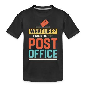 Quelle vie ? Je travaille pour le bureau de poste Mailman Post - T-shirt bio Premium Enfant - noir - Devant