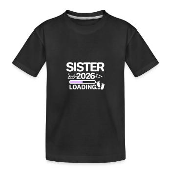 Sister 2026 - Kinder Premium Bio T-Shirt - Schwarz - Vorne