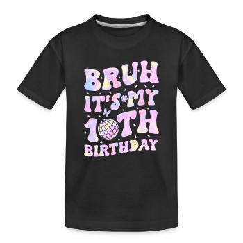 10th Birthday Girl Gift Idea Ten Years - Kids' Premium Organic T-Shirt - black - Front