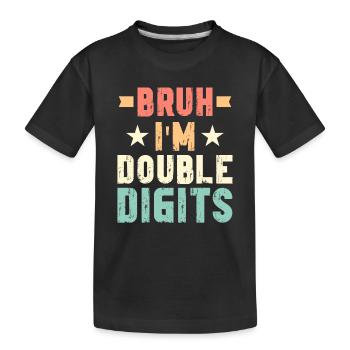 10th Birthday Girl Gift Idea Double Digits - Kids' Premium Organic T-Shirt - black - Front