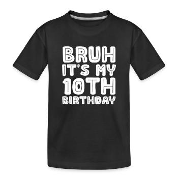 10th Birthday Girl Gift Idea Ten Years - Kids' Premium Organic T-Shirt - black - Front