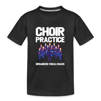Choir Practice Organized Vocal Chaos - Kids' Premium Organic T-Shirt - black - Front