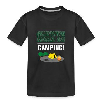 Survival Mode: ON - Camping! - Kids' Premium Organic T-Shirt - black - Front