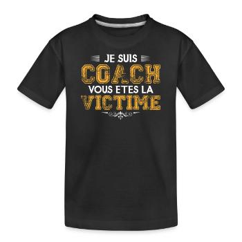 Coach Sportif humour coach sportif Entraineur !! - T-shirt bio Premium Enfant - noir - Devant