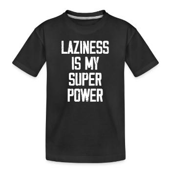Faulheit ist meine Superkraft - Lustig - Kinder Premium Bio T-Shirt - Schwarz - Vorne