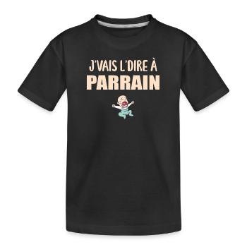J'vais Le Dire - Parrain - Super Parrain - T-shirt bio Premium Enfant - noir - Devant
