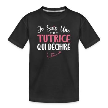 Je Suis Une Tutrice Qui Déchire - T-shirt bio Premium Enfant - noir - Devant