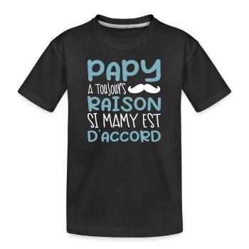 Papy A Toujours Raison Si Mamy Est D'accord - T-shirt bio Premium Enfant - noir - Devant
