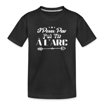 Je Peux Pas J'ai Tire à L'arc - T-shirt bio Premium Enfant - noir - Devant