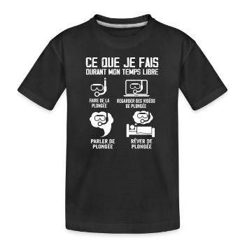 Ce Que Je Fais Durant Mon Temps Libre Plongée - T-shirt bio Premium Enfant - noir - Devant