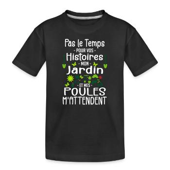 Jardin Poule Humor - Humor Jardinier - Kinder Premium Bio T-Shirt - Schwarz - Vorne