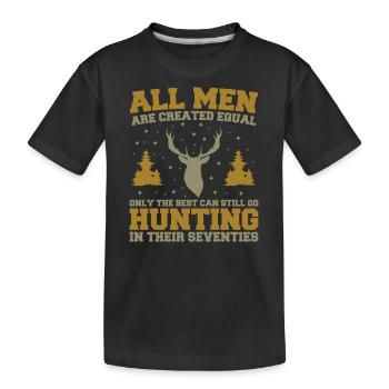 Die Besten können auch in ihren Siebzigern noch auf die Jagd gehen - Kinder Premium Bio T-Shirt - Schwarz - Vorne