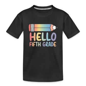 Hello Fifth Grade - Kinder Premium Bio T-Shirt - Schwarz - Vorne
