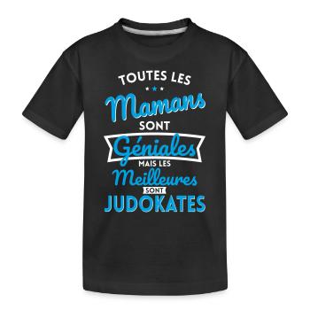 Mamans sont géniales les meilleures sont Judokates - T-shirt bio Premium Enfant - noir - Devant