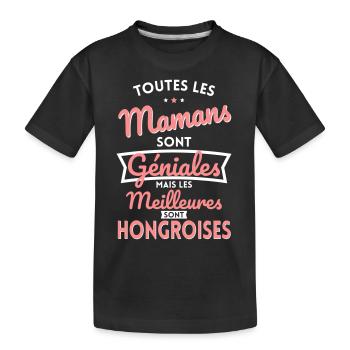 Mamans géniales les meilleures sont Hongroises - T-shirt bio Premium Enfant - noir - Devant