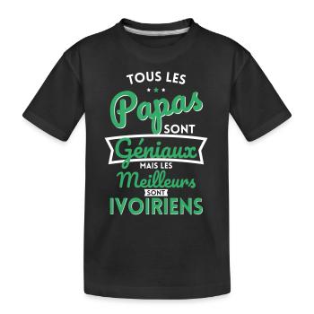 Papas géniaux mais les meilleurs sont Ivoiriens - T-shirt bio Premium Enfant - noir - Devant