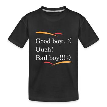 Guter B... ach, böser Junge!!! - Kinder Premium Bio T-Shirt - Schwarz - Vorne