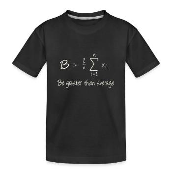 Être supérieur à la moyenne - T-shirt bio Premium Enfant - noir - Devant