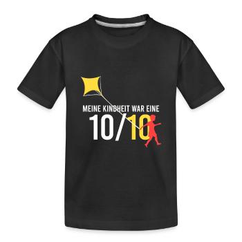 meine Kindheit war eine 10/10 - Kinder Premium Bio T-Shirt - Schwarz - Vorne