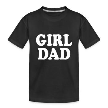 Girl dad - T-shirt bio Premium Enfant - noir - Devant