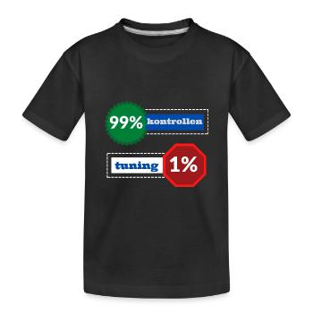 1% Tuning 99% Kontrollen - Kinder Premium Bio T-Shirt - Schwarz - Vorne