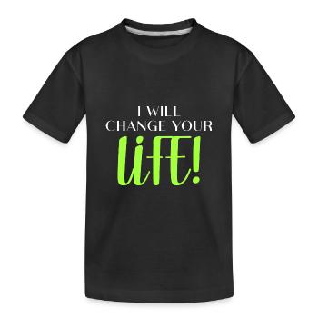 Je vais changer ta vie! - T-shirt bio Premium Enfant - noir - Devant