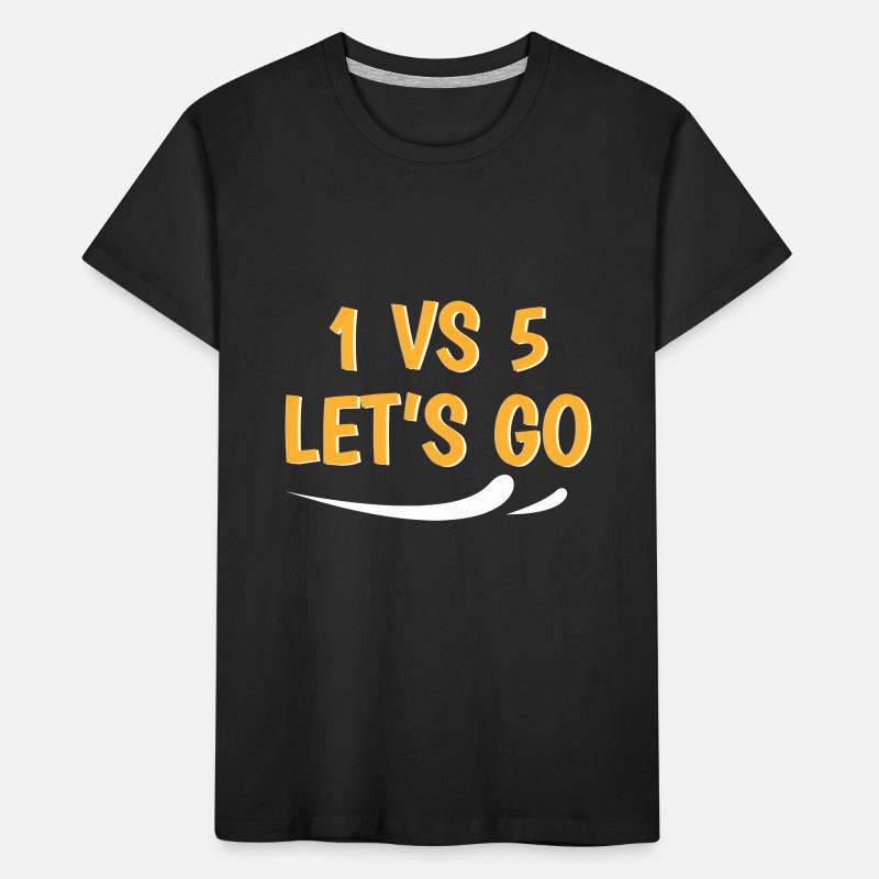 1 vs 5 lets go Kids' Premium Organic T-Shirt