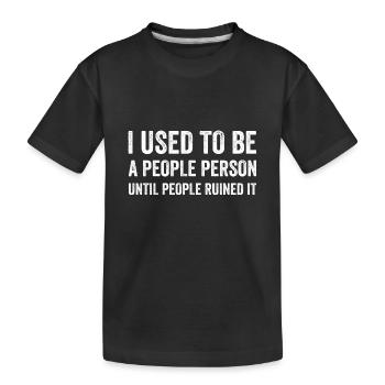 J’étais une personne sociable - T-shirt bio Premium Enfant - noir - Devant