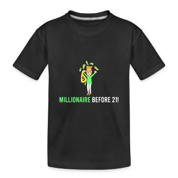 Millionnaire devant 21 ! - T-shirt bio Premium Enfant - noir - Devant