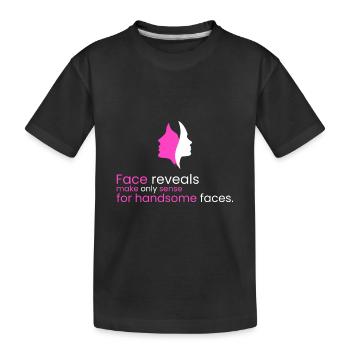 Des révélations faciales ? Seulement pour les beautés - T-shirt bio Premium Enfant - noir - Devant