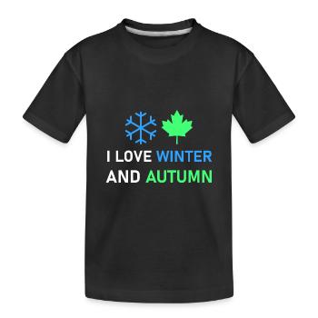 I love winter and autumn - Kids' Premium Organic T-Shirt - black - Front