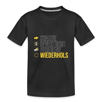 starte - investiere - verdiene - Kinder Premium Bio T-Shirt - Schwarz - Vorne