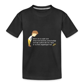 Wenn ich zu spät zum Unterricht - Kinder Premium Bio T-Shirt - Schwarz - Vorne