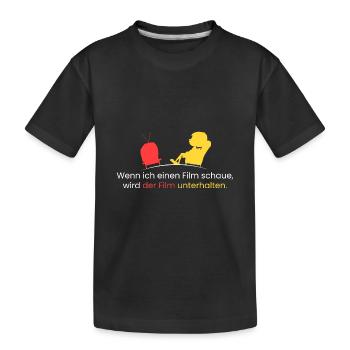 Wenn ich einen Film schaue - Kinder Premium Bio T-Shirt - Schwarz - Vorne