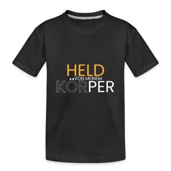 Held von meinem Körper - Kinder Premium Bio T-Shirt - Schwarz - Vorne