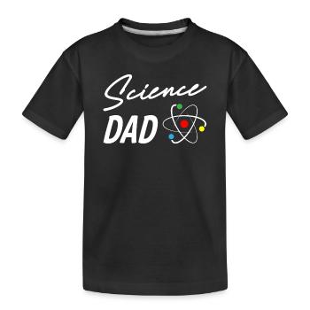 Science Dad - Kinder Premium Bio T-Shirt - Schwarz - Vorne