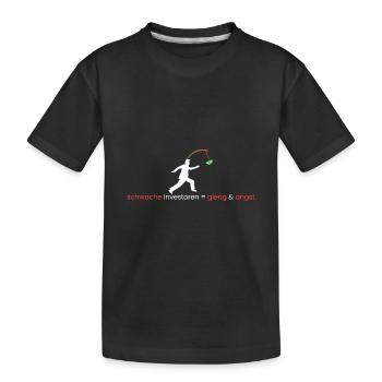 schwache Investoren=Angst - Kinder Premium Bio T-Shirt - Schwarz - Vorne