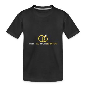 Willst du mich heiraten? - Kinder Premium Bio T-Shirt - Schwarz - Vorne